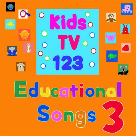 Educational Songs 3 – الألبوم von Kids TV 123 | Spotify