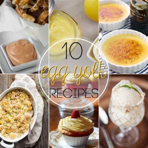 10 Great Leftover Egg Yolk Recipes