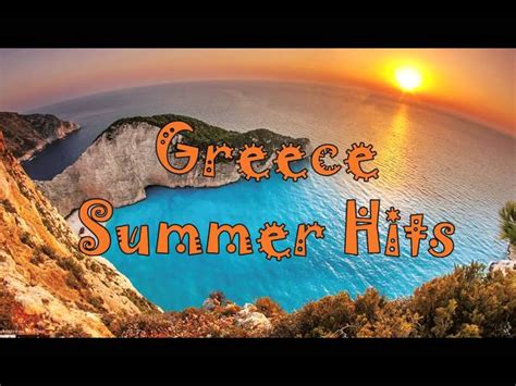 Greece Summer Hits 2015 - Colaj de colectie cu muzica greceasca