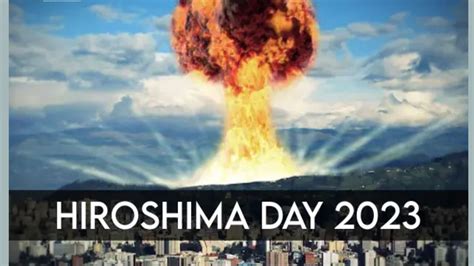 Hiroshima Day 2023 (Japan): Date, History, Significance, Facts