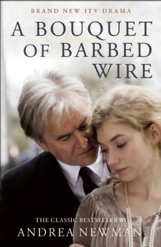 A Bouquet of Barbed Wire (Bouquet of Barbed Wire, book 1) by Andrea Newman