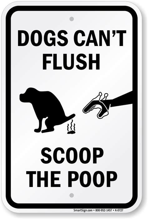 Dogs Can't Flush Scoop The Poop Sign | Best Prices, SKU: K-0727