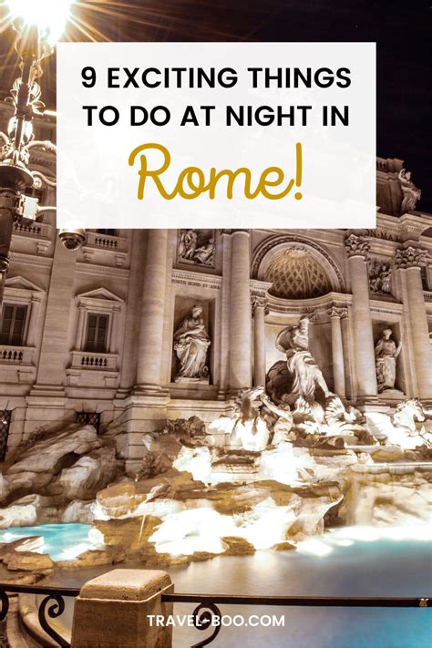 What to Do in Rome at Night: 9 Exciting Things to Do in Rome at Night!