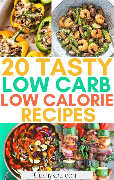 20 Tasty Low Carb Low Calorie Recipes - Cushy Spa