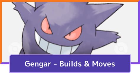 Enojado Positivo pacífico pokemon gengar moveset Polinizar grieta mentiroso