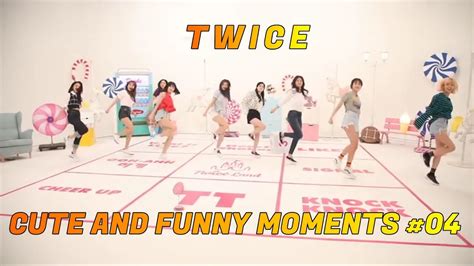 TWICE CUTE AND FUNNY MOMENTS #04 - YouTube