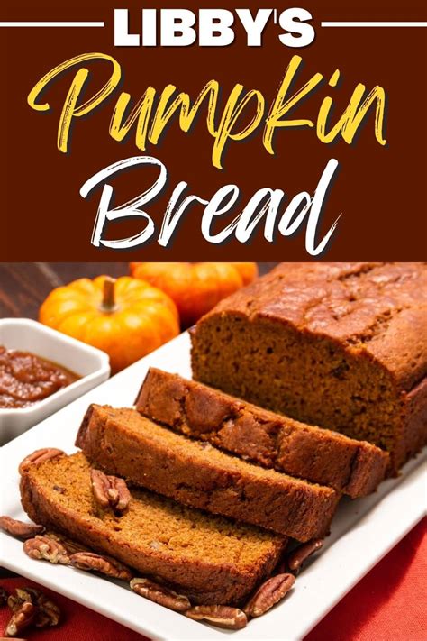 Libby’s Pumpkin Bread - Insanely Good