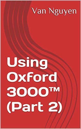 Using Oxford 3000TM (Part 2) by Van Nguyen | Goodreads