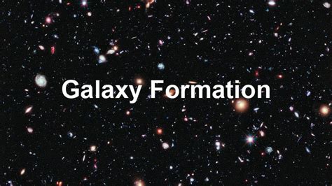 Galaxy Formation | Highbrow