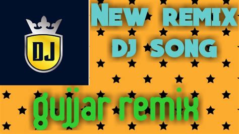 gujjar remix dj song - YouTube