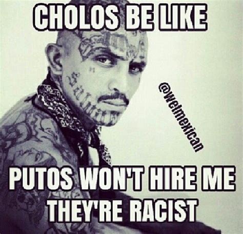 Funny Cholo Quotes - ShortQuotes.cc