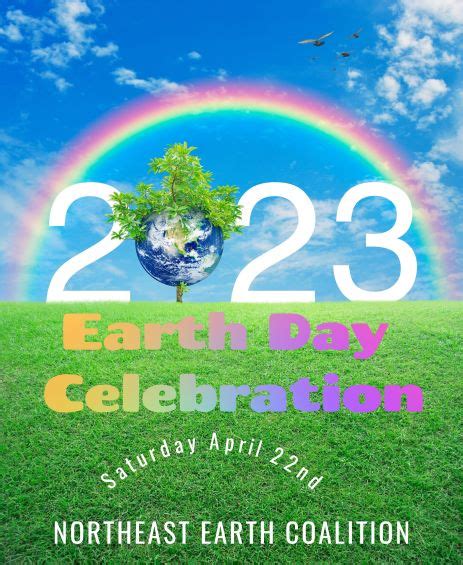 Earth Day Celebration April 22nd, 2023 The Northeast Earth Coalition