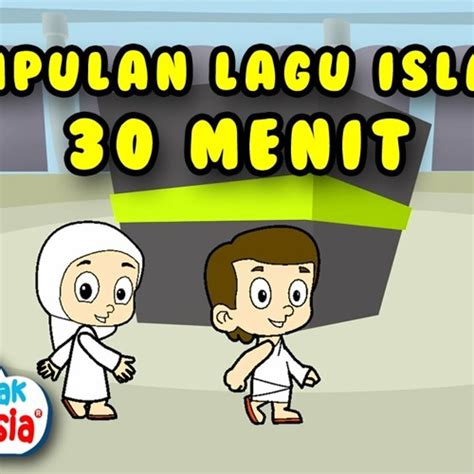 Stream Koleksi Lagu Anak Islami - 20 Menit - Lagu Anak Indonesia by Agus Salim | Listen online ...