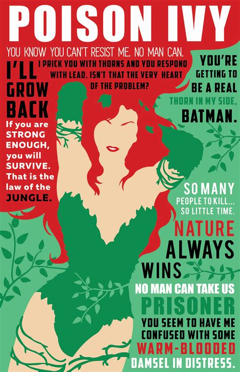 Poison Ivy telling it like it is. Here's a printable poster with a few ...