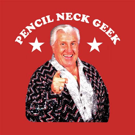 Pencil Neck Geek - Pro Wrestling - T-Shirt | TeePublic