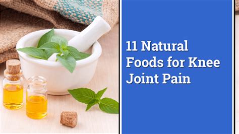 11 Natural Foods For Knee Joint Pain - Easy To Use