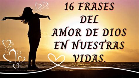 16 frases del amor 🧡 de Dios en nuestras vidas - Destaca2