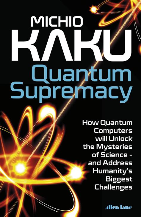 Quantum Supremacy by Michio Kaku - Penguin Books Australia