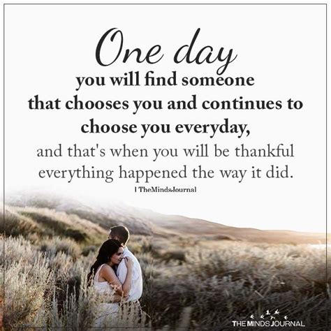 One Day You Will Find Someone That - Gratitude Quotes | Finding love quotes, Finding someone ...