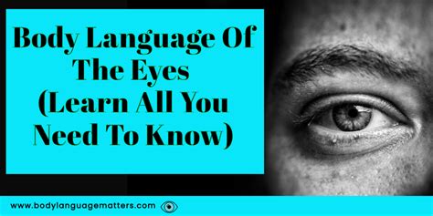 Body Language Of The Eyes (Learn To Read Eye Movement)