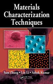 Materials Characterization Techniques - 1st Edition - Sam Zhang - Lin