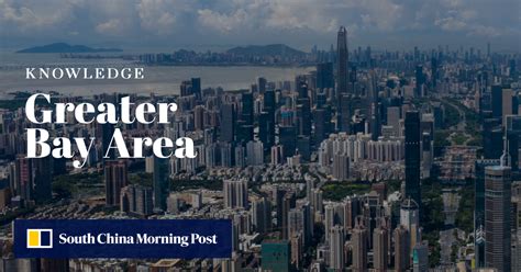 What is the Greater Bay Area? | South China Morning Post