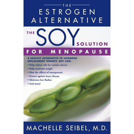 The Soy Solution for Menopause : The Estrogen Alternative - Walmart.com