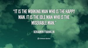 Hard Working Men Quotes. QuotesGram