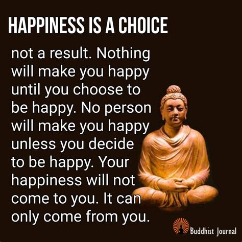 Happiness is a Choice ... Buddhism Quote, Spiritual Quotes, Wisdom Quotes, Positive Quotes, Life ...