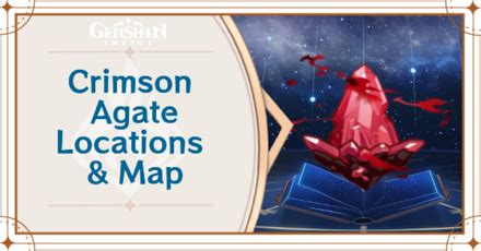 All Crimson Agate Locations and Interactive Map | Genshin Impact｜Game8