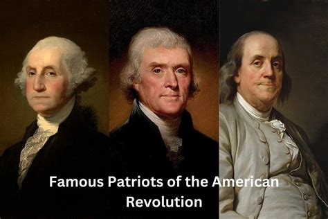 13 Most Famous Patriots of the American Revolution - Have Fun With History