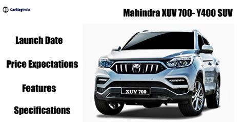 Mahindra XUV 700 India Launch, Price Expectations, Features, Mileage And Specification Details ...