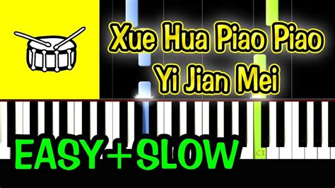 Xue Hua Piao Piao - Yi Jian Mei - Piano Tutorial Easy SLOW [ONLY Drum] + Free Sheet Music PDF