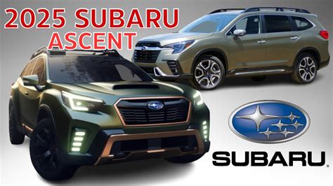 NEW 2025 Subaru Ascent - 2025 Subaru Ascent Redesign Review Interior Release Date Price Engine ...