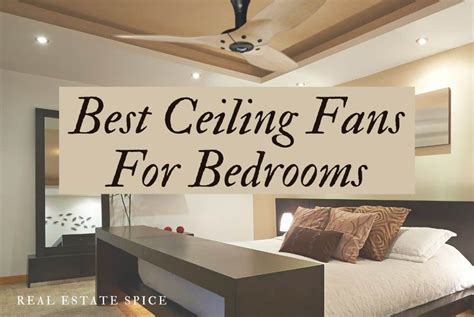 The 7 Best Ceiling Fans For Bedrooms In 2024