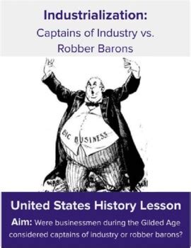 Captains of Industry vs. Robber Barons by High School Global and US History