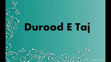 Durood-E-Taj with Fazilat, Beautiful Recitation and English Translation ...