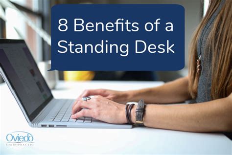 8 Benefits of a Standing Desk - Oviedo Chiropractic