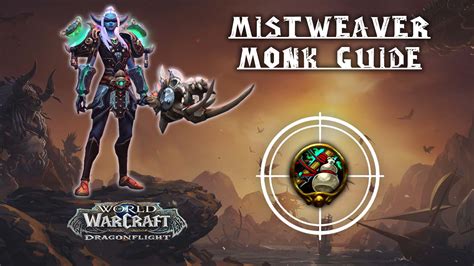 Mistweaver Monk Guide - Dragonflight 10.2.7 - KBoosting