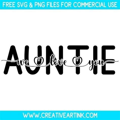 Auntie We Love You SVG - Free SVG | Creativeartink