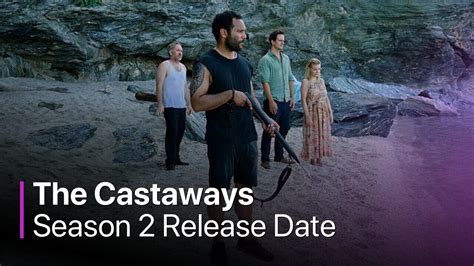 The Castaways Season 2 When Will It Release? What Is The Cast?