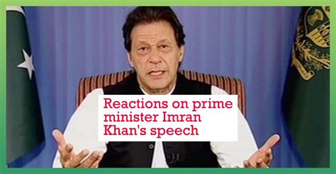 Reactions on prime minister Imran Khan's speech | Pakistan Tehreek-e-Insaf