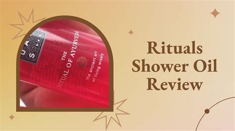 Rituals Shower Oil Review, The Ritual of Ayurveda