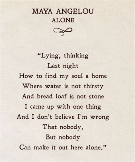 [Poem] Maya Angelou - Alone : r/Poetry