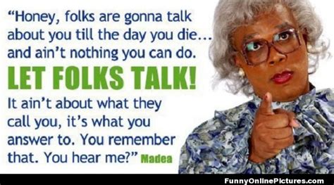 Madea Funny Quotes With Pictures - ShortQuotes.cc