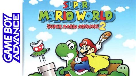 [LONGPLAY] GBA - Super Mario World - Super Mario Advance 2 "100%" (HD, 60FPS) - YouTube