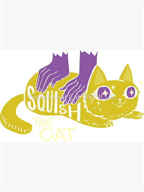 "Squish that Cat!" Magnet for Sale by arbutuswest | Redbubble