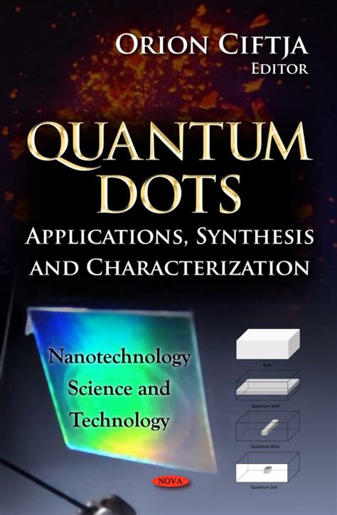 Quantum Dots: Applications, Synthesis and Characterization – Nova Science Publishers