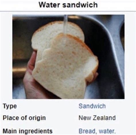 Water sandwich: an original recipe from New Zealand - Meme by CommanderJax :) Memedroid