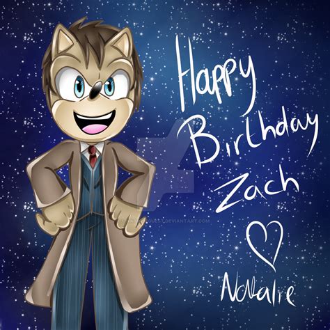 Happy Birthday Zach by NatalieGuest on DeviantArt